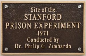 Plaque reading “Site of the STANFORD PRISON EXPERIMENT 1971 Conducted by Dr. Philip G. Zimbardo.”